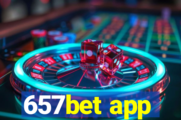 657bet app